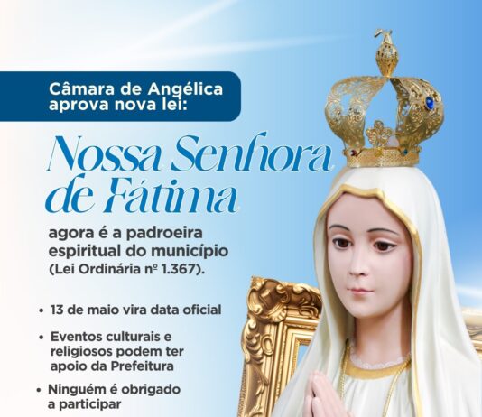 Câmara Municipal aprova lei que reconhece Nossa Senhora de Fátima como padroeira espiritual de Angélica